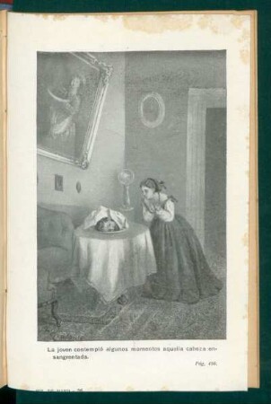 [Dibujo de] La joven contempló algunos momentos aquella cabeza ensangrentada.