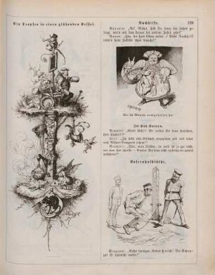 "Ein Tropfen in einen glühenden Kessel" "Nachhilfe" "Kasernhofblüthe"