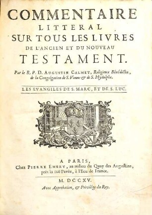 Commentaire Litteral Sur Tous Les Livres De L'Ancien Et Du Nouveau Testament, [17]. Les Evangiles de S. Marc, et de S. Luc