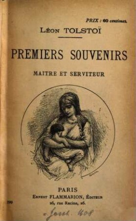 Premiers Souvenirs-Maitre et serviteur - : Traduit par E. Gourévitch et G. Frappier. [Tolstoi (Léon)]