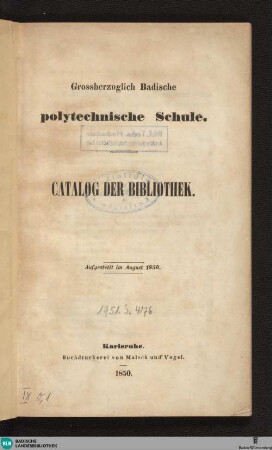 Catalog der Bibliothek : aufgestellt im August 1850
