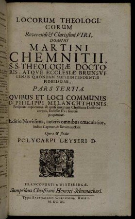 3: Locorum Theologicorum ... Martini Chemnitii ... Pars .... 3
