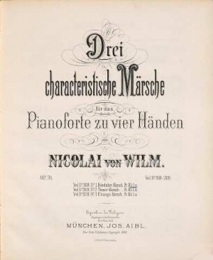 Drei characteristische Märsche : für das Pianoforte zu vier Händen ; Op. 70. 1, Feierlicher Marsch