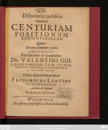 Disputatio iuridica Continens Centuriam Positionum Controversarum