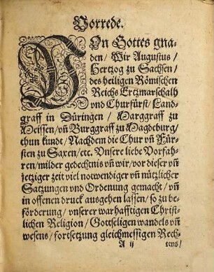 Ordnungen Hertzog Ernsten Hertzog Albrechten Hertzog Moritzen vnd Hertzogẽ Augusten Chur vnd Fuersten zu Sachsen etc. So jhre Chur vnd Fuerstliche Gnade in sachen Policey, Visitation, Hoffgerichte vnd andere nothwendige Articul belangende vor dieser vnd jetziger zeit in derselben Landen verordnet vnd auffgerichtet. Jtzund aber auffs newe mit fleis vbersehen ... Das Erste Theil.
