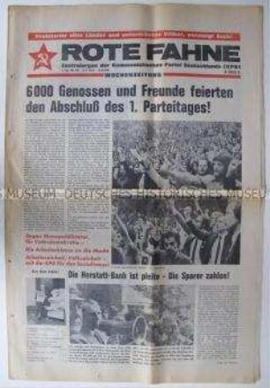 Linksradikale Wochenzeitung "ROTE FAHNE" u.a. zum 1. Parteitag der KPD