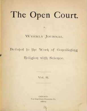 The Open court : a weekly journal devoted to the religion of science. 2. 1888/89