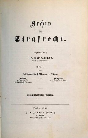 Archiv für Strafrecht. 39. 1891