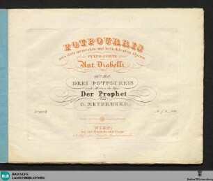 66: 66tes Heft. Drei Potpourris nach Motiven der Oper : Der Prophet von G. Meyerbeer
