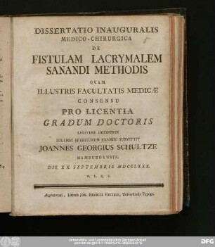 Dissertatio Inauguralis Medico-Chirurgica De Fistulam Lacrymalem Sanandi Methodis : Die XX. Septembris MDCCLXXX. H.L.Q.C.