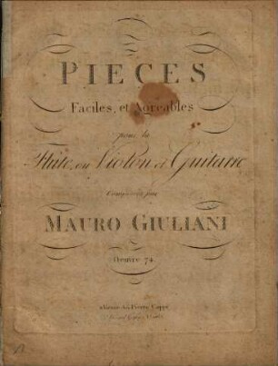 Pièces faciles, et agréables pour la flûte, ou violon et guitarre : oeuvre 74