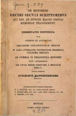 De historicis decimi seculi scriptoribus qui res ab Ottone Magno gestas memoriae tradiderunt : dissertatio historica