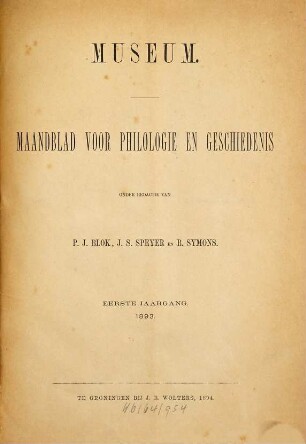 Museum : tijdschrift voor filologie en geschiedenis. 1. 1893 (1894)