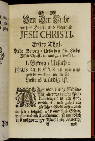 Erster Theil. Acht Beweg-Ursachen die Liebe Jesu Christi in uns zu erwecken