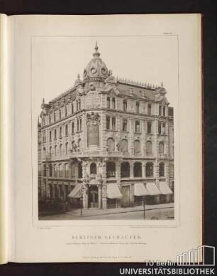 Tafel 31. Geschäftshaus Mey & Edlich. Friedrich-Strasse, Ecke der Tauben-Strasse.