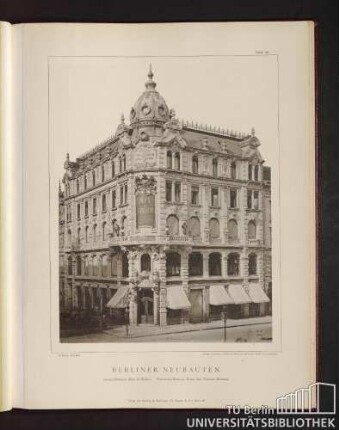 Tafel 31. Geschäftshaus Mey & Edlich. Friedrich-Strasse, Ecke der Tauben-Strasse.