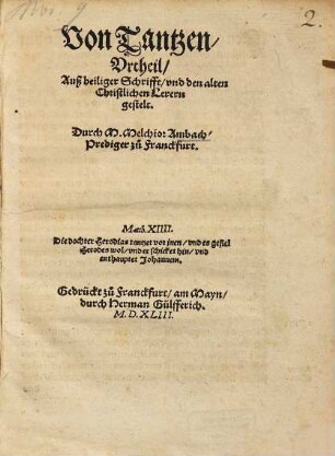 Von Tantzen, Vrtheil : Auß heiliger Schrifft, vnd den alten Christlichen Lerern gestelt