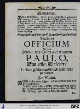 Andächtiges Officium zu dem Heiligen Ertz-Vatter aller Eremiten Paulo, dem ersten Einsiedler, umb ein glückseeliges Sterb-Stündlein zu erlangen.