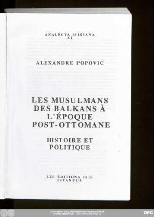 Les musulmans des Balkans à l'époque post-ottomane : histoire et politique
