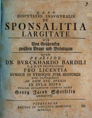 Dispvtatio Inavgvralis De Sponsalitia Largitate Sive Von Geschencken zwischen Braut und Bräutigam