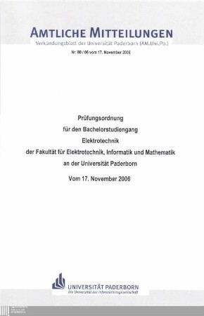 Prüfungsordnung für den Bachelorstudiengang Elektrotechnik der Fakultät für Elektrotechnik, Informatik und Mathematik an der Universität Paderborn : vom 17. November 2006