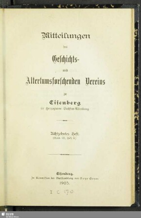 18.1903: Mitteilungen des Geschichts- und Altertumsforschenden Vereins zu Eisenberg im Herzogtume Sachsen-Altenburg