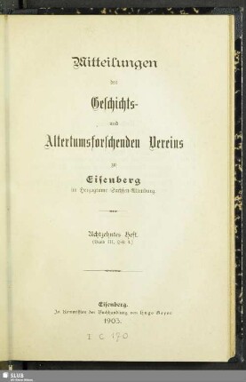 18.1903: Mitteilungen des Geschichts- und Altertumsforschenden Vereins zu Eisenberg im Herzogtume Sachsen-Altenburg