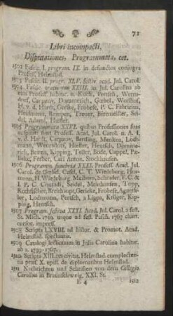 Libri incompacti, Disputationes, Programmata, cet.