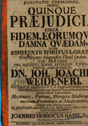 Disputatio Theologica, Sistens Quinque Praejudicia Circa Fidem, Eorumqve Damna Qvaedam