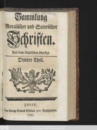 Dritter Theil: Sammlung Moralischer und Satyrischer Schriften : Aus dem Englischen übersezt
