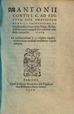 Ad edictum sive orationem Henrici ... Francorum regis de clandestinis matrimoniis et sine parentum consensu contractis liber