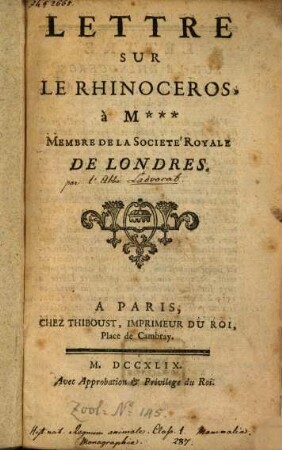 Lettre sur le rhinoceros, à M... membre de la Société Roy. de Londres