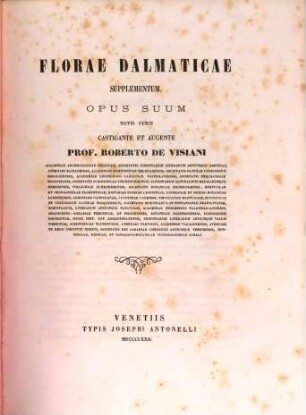 Flora Dalmatica : sive enumeratio stirpium vascularium quas hactenus in Dalmatia lectas et sibi digessit, [4]. Supplementum