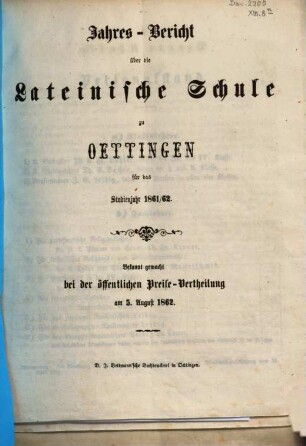 Jahresbericht über die Lateinische Schule zu Oettingen für das Schuljahr .... 1861/62