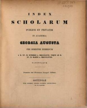 Index scholarum publice et privatim in Academia Georgia Augusta ... habendarum, WS 1867/68