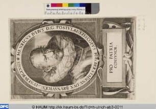 HENRICVS IVLIVS D.G. POSTVLAT: EPISCOPVS HALBERSTADENS: DVX BRVNSVICES: et LVNEBVRGENSIS [Heinrich Julius, Herzog von Braunschweig-Wolfenbüttel]