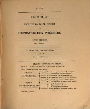 Projet de loi relatif à l'administration intérieure : examiné par le Conseil d'État ; suivi des rapports de ce Conseil ; 31 janvier 1851