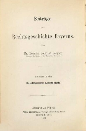 Beiträge zur Rechtsgeschichte Bayerns, 2. Die altbayerischen Ehehaft-Rechte