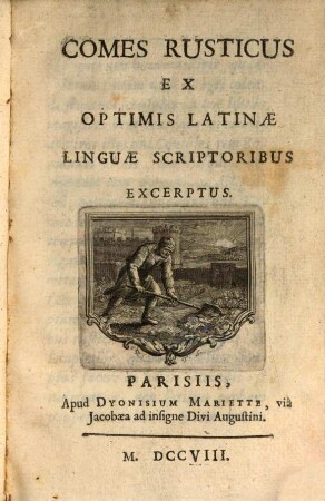 Comes Rusticus : ex optimis latinae linguae Scriptoribus excerptus