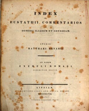 Index in Eustathii commentarios in Homeri Iliadem et Odysseam : ad fidem exempli Romani correctior editus
