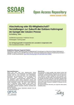 Abschottung oder EU-Mitgliedschaft? Vorstellungen zur Zukunft der Exklave Kaliningrad im Spiegel der lokalen Presse