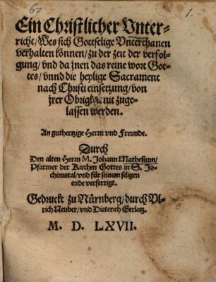Ein Christlicher Unterricht, Was sich Gottselige Unterthanen vorhalten können, zu der zeit der verfolgung ...