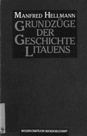 Grundzüge der Geschichte Litauens und des litauischen Volkes