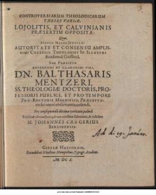 Controversiarum Theologicarum Theses Variæ, Lojolitis, Et Calvinianis Præsertim Oppositæ