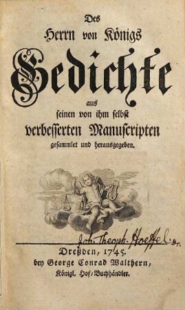 Des Herrn von Königs Gedichte