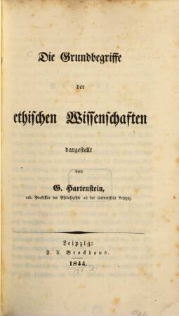 Die Grundbegriffe der ethischen Wissenschaften