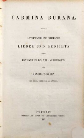 Carmina Burana : lateinische und deutsche Lieder und Gedichte einer Handschrift des 13. Jahrhunderts aus Benedictbeuern