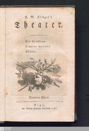 Vierter Theil: Der Günstling. Simsone Grisaldo. Elfride