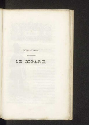 Troisième partie. Le Cigare.