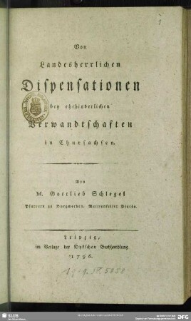 Von Landesherrlichen Dispensationen bey ehehinderlichen Verwandtschaften in Chursachsen